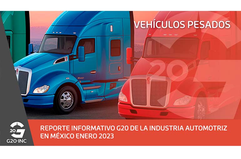 REPORTE INFORMATIVO G20 DE LA INDUSTRIA AUTOMOTRIZ EN MÉXICO ENERO 2023