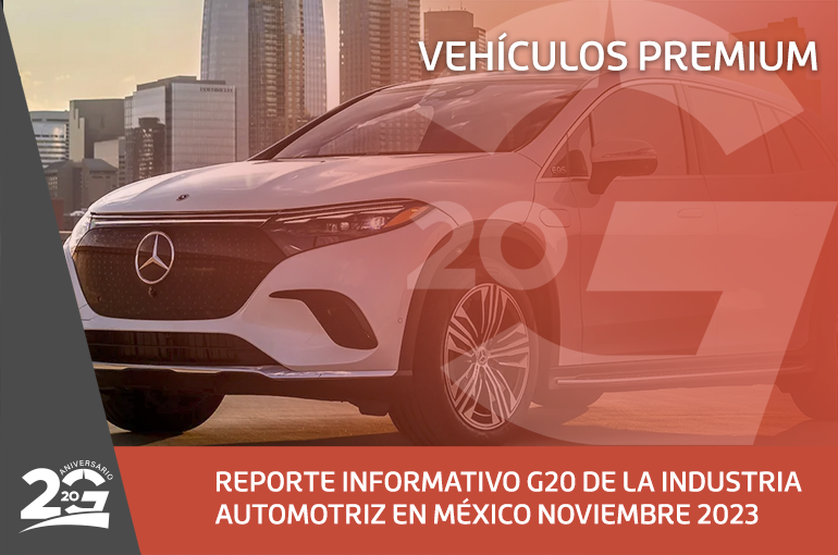 REPORTE INFORMATIVO G20 DE LA INDUSTRIA AUTOMOTRIZ EN MÉXICO NOVIEMBRE 2023