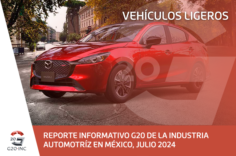 REPORTE INFORMATIVO G20 DE LA INDUSTRIA AUTOMOTRÍZ EN MÉXICO, JULIO 2024